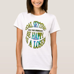 Camiseta Seja feliz como perdedor