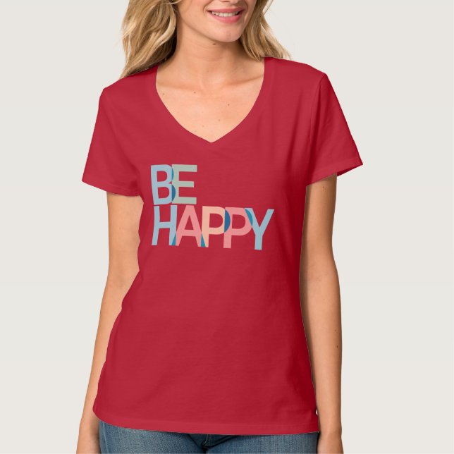 Camiseta Seja feliz em T-Shirt (Frente)