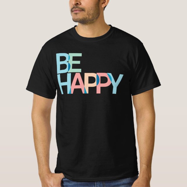 Camiseta Seja feliz em T-Shirt (Frente)
