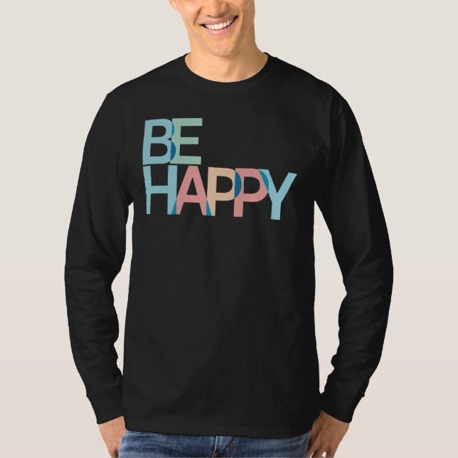 Camiseta Seja feliz em T-Shirt (Frente)