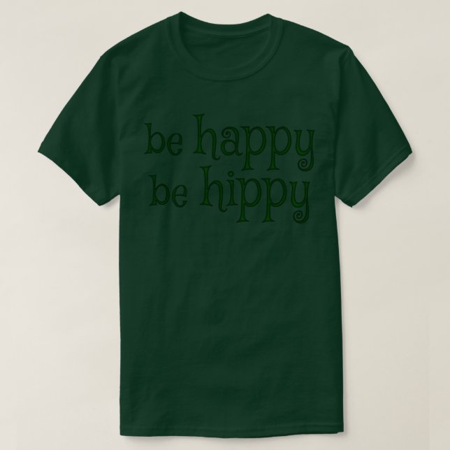 Camiseta Seja Feliz Seja Hippy (Frente do Design)