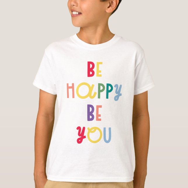 Camiseta Seja Feliz Seja Você (Frente)