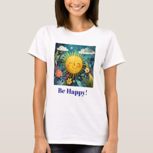 Camiseta Seja Feliz! Sol Sorridente e Alegre,