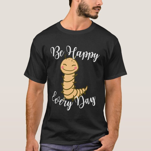 Camiseta Seja Feliz Todos Os Dias, Custa Centípeia, Motivat (Frente)