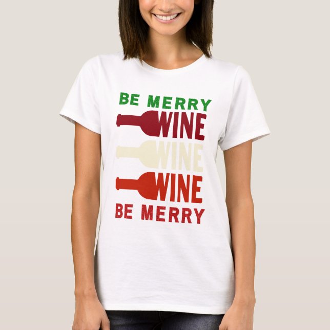 Camiseta Seja Feliz Vinho Amante Vermelho T-shirt Verde Ver (Frente)