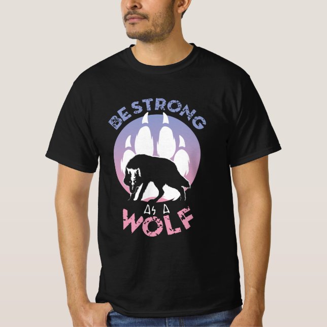 Camiseta Seja Forte Como Um Lobo (Frente)