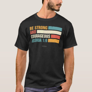 Camiseta Seja forte Joshua 1 9Bíblia cristã Verse Religiou