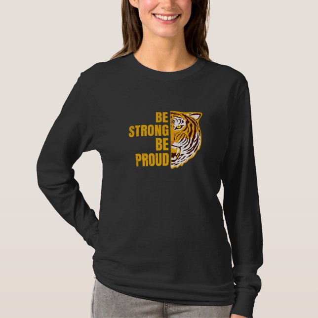 Camiseta Seja Forte, Orgulho, Força de Motivação do Tigre (Frente)