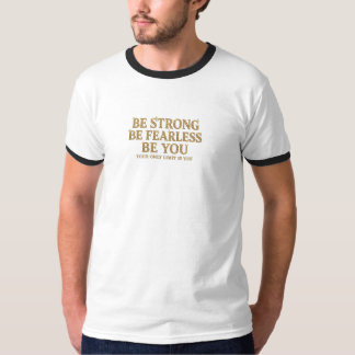 Camiseta Seja Forte Seja Destemido Seja Você - Ouro Motivac