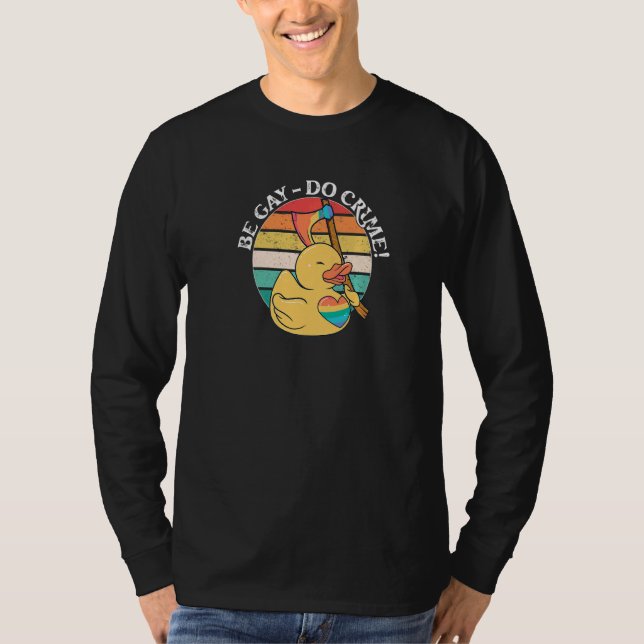 Camiseta Seja Gay Do Crime Lgbtq Duck Pride Mês (Frente)