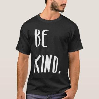 Camiseta Seja gentil
