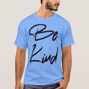 Camiseta Seja gentil 9