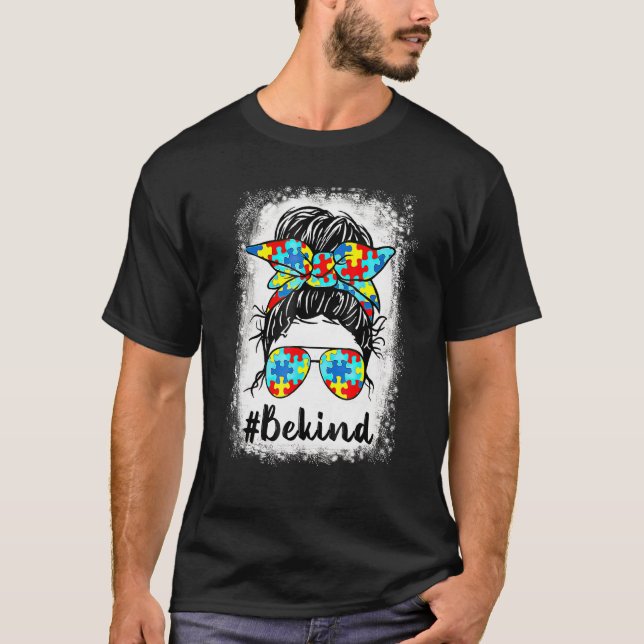 Camiseta Seja gentil Autismo Conscientista Mensagem Mamã Me (Frente)