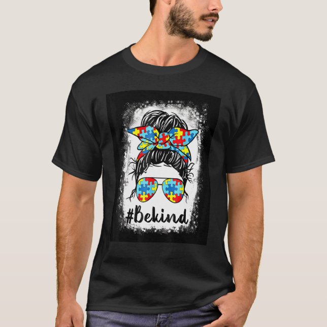 Camiseta Seja gentil Autismo Conscientista Mensagem Mamã Me (Frente)