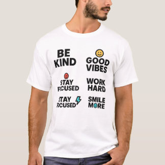 Camiseta Seja gentil, boas vibrações, Duro De Trabalho - Qu