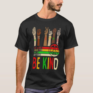 Camiseta Seja gentil com a diversidade de paz - Unidade e i