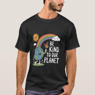 Camiseta Seja Gentil Com a Nossa Terra Consciência Ambienta