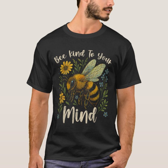 Camiseta Seja Gentil Com a Sua Mente Abelha Fofo Conscienti (Frente)