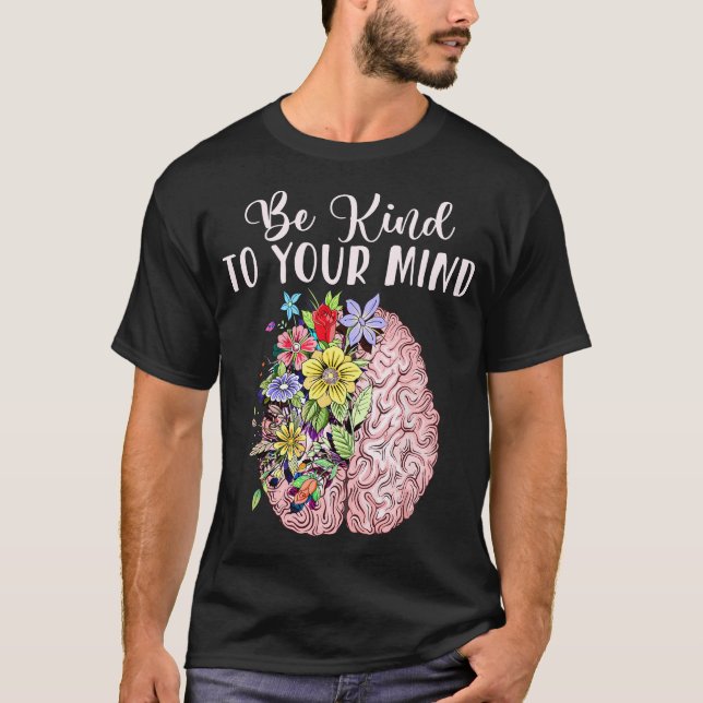 Camiseta Seja gentil com a sua mente Mês de Consciência da  (Frente)