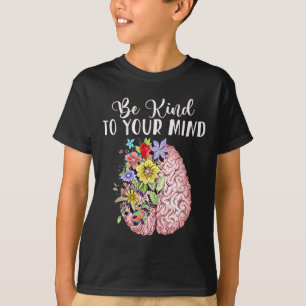 Camiseta Seja gentil com a sua mente Mês de Consciência da 