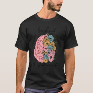 Camiseta Seja gentil com a sua mente Mulheres Conscientes d
