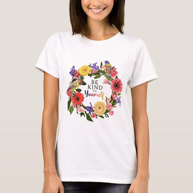 Camiseta Seja gentil com a sua própria citação floral (Frente)