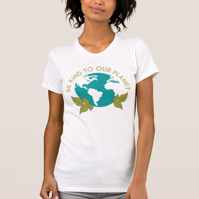 Camiseta Seja gentil com nosso planeta (Frente)