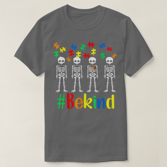 Camiseta Seja gentil com o Skeleton Autismo Sensibilização  (Frente do Design)