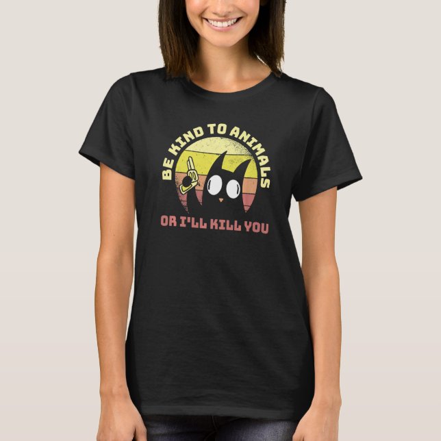 Camiseta Seja gentil Com Os Animais Ou Te Matar 1 (Frente)