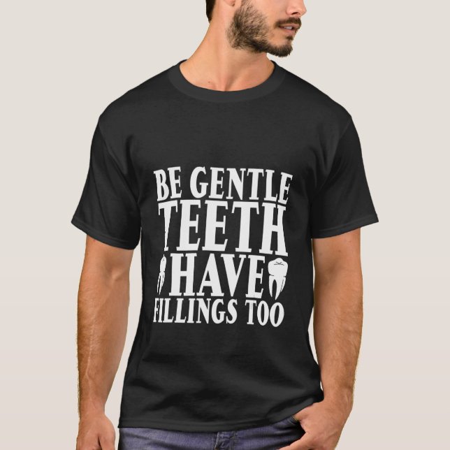 Camiseta Seja gentil Com Os Dentes Também. (Frente)