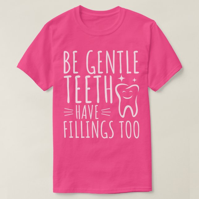 Camiseta Seja gentil Com Os Dentes Também. (Frente do Design)