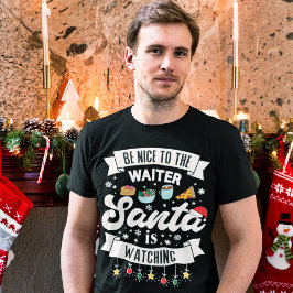 Camiseta Seja gentil com os Papais noeis do garçom.