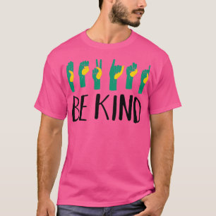 Camiseta Seja gentil com os professores de linguagem gestua
