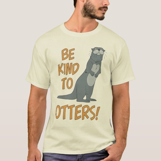 Camiseta Seja Gentil Com Outros E Otters! (Frente)