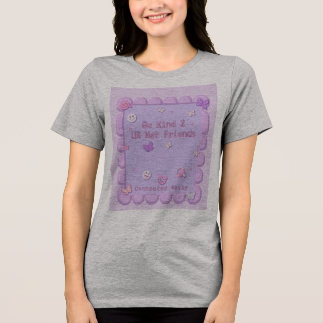 Camiseta seja gentil com seus amigos da net (Frente)