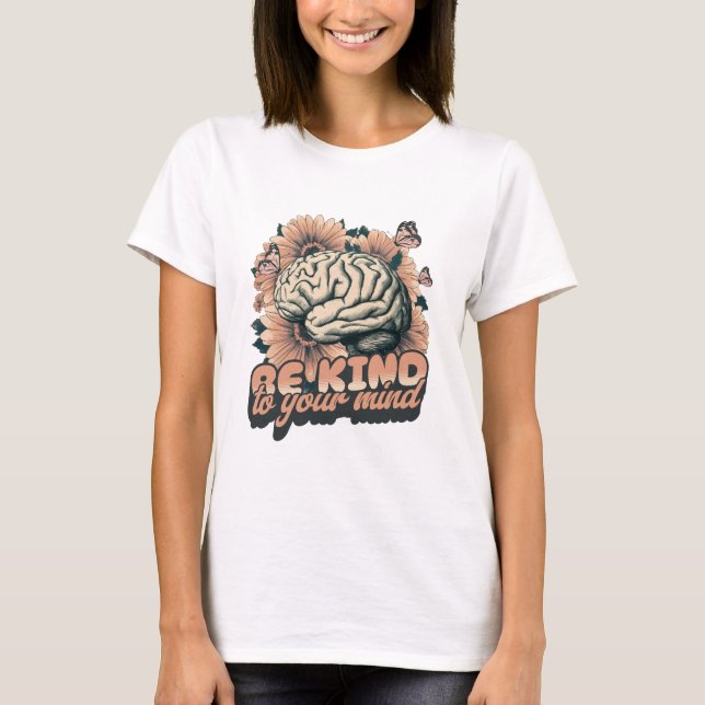 Camiseta Seja gentil com sua mente (Frente)