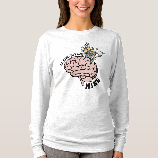 Camiseta Seja gentil com sua mente (Frente)