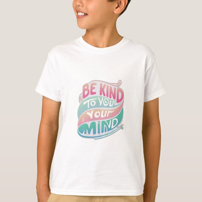 Camiseta Seja gentil com sua mente (Frente)