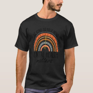 Camiseta Seja gentil com sua mente A saúde mental importa A