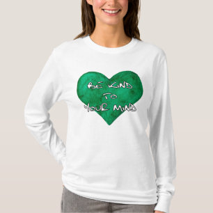 Camiseta Seja gentil com sua mente - Consciência da saúde m
