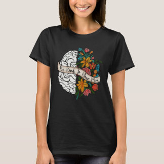 Camiseta Seja Gentil Com Sua Mente Conscientização Sobre a
