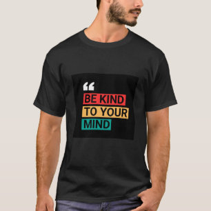 Camiseta "Seja gentil com sua mente"- Preto