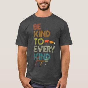 Camiseta Seja gentil com todas as Fazendas de verdura veget