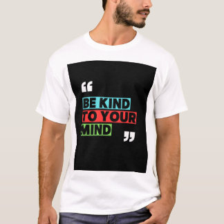 Camiseta seja gentil com você mesmo
