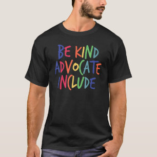 Camiseta Seja gentil defensor Inclua consciência da diversi