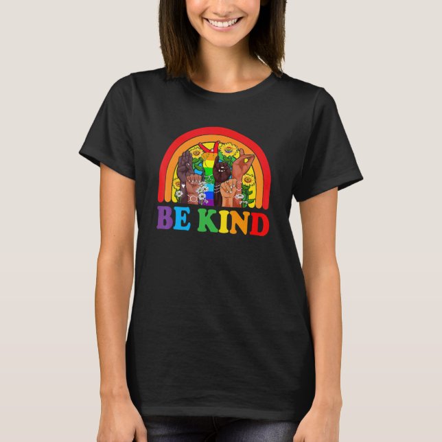 Camiseta Seja gentil em linguagem de sinais falando Lgbtq+  (Frente)