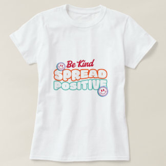 Camiseta Seja Gentil Espalhe Positividade Rosto Sorridente