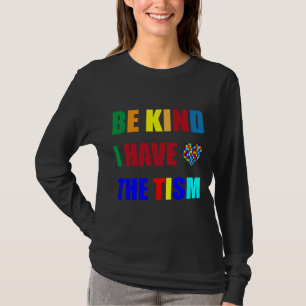 Camiseta Seja gentil Eu Tenho A Consciência Do Autismo Do T