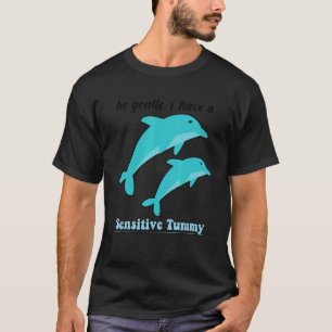 Camiseta Seja Gentil Eu Tenho Uma Tummy Sensível 74