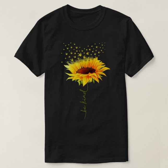 Camiseta Seja gentil Hippie Sunflower Eu Amo Você Surdo Sin (Frente do Design)